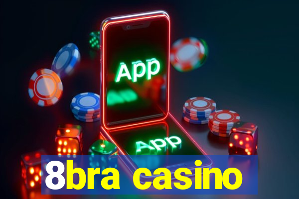 8bra casino